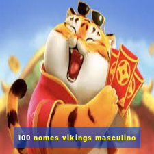 100 nomes vikings masculino